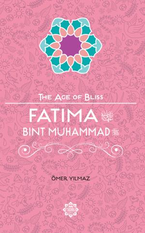 (image for) The Age of Bliss Fatima bint Muhammad