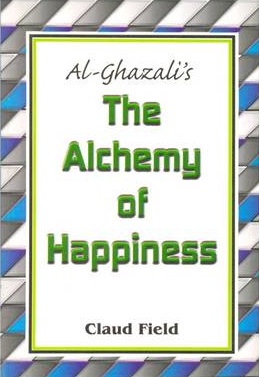 (image for) Al-Ghazalis The Alchemy of Happiness KB