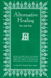 (image for) Alternative Healing : The Sufi Way