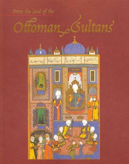 (image for) From the land of the Ottoman Sultans