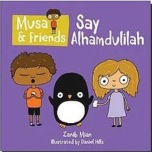 (image for) Musa & Friends Say Alhamdulilah