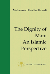 (image for) The Dignity of Man : An Islamic Perspective