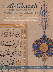 (image for) Al-Ghazali : The Path of the Worshipful Servants