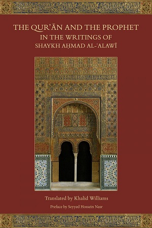 (image for) The Quran & the Prophet : Sh. Ahmad al-Alawi