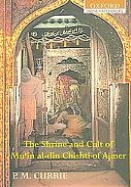 (image for) The Shrine & Cult of Mu'in al-Din Chishti