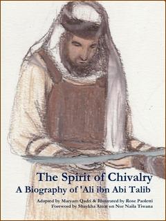 (image for) The Spirit of Chivalry : Ali ibn Abi Talib