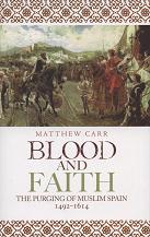 (image for) Blood & Faith : The Purging of Muslim Spain