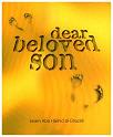 (image for) Dear Beloved Son: Clearance