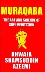 (image for) Muraqaba : Art & Science of Sufi Meditation