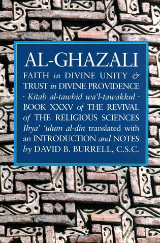 (image for) Al-Ghazali : Faith in Divine Unity & Trust