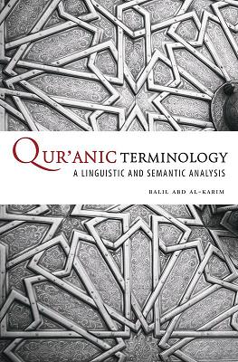 (image for) Qur'anic Terminology : Linguistics & Semantics
