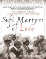 (image for) Sufi Martyrs of Love: The Chishti Order