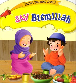 (image for) Taqwa Series : Say Bismillah