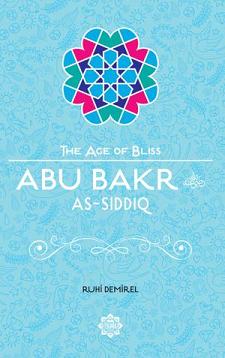 (image for) The Age of Bliss Abu Bakr as-Siddiq