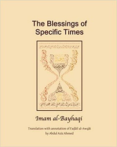 (image for) The Blessings of Specific Times : New