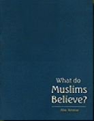 (image for) What do Muslims Believe?